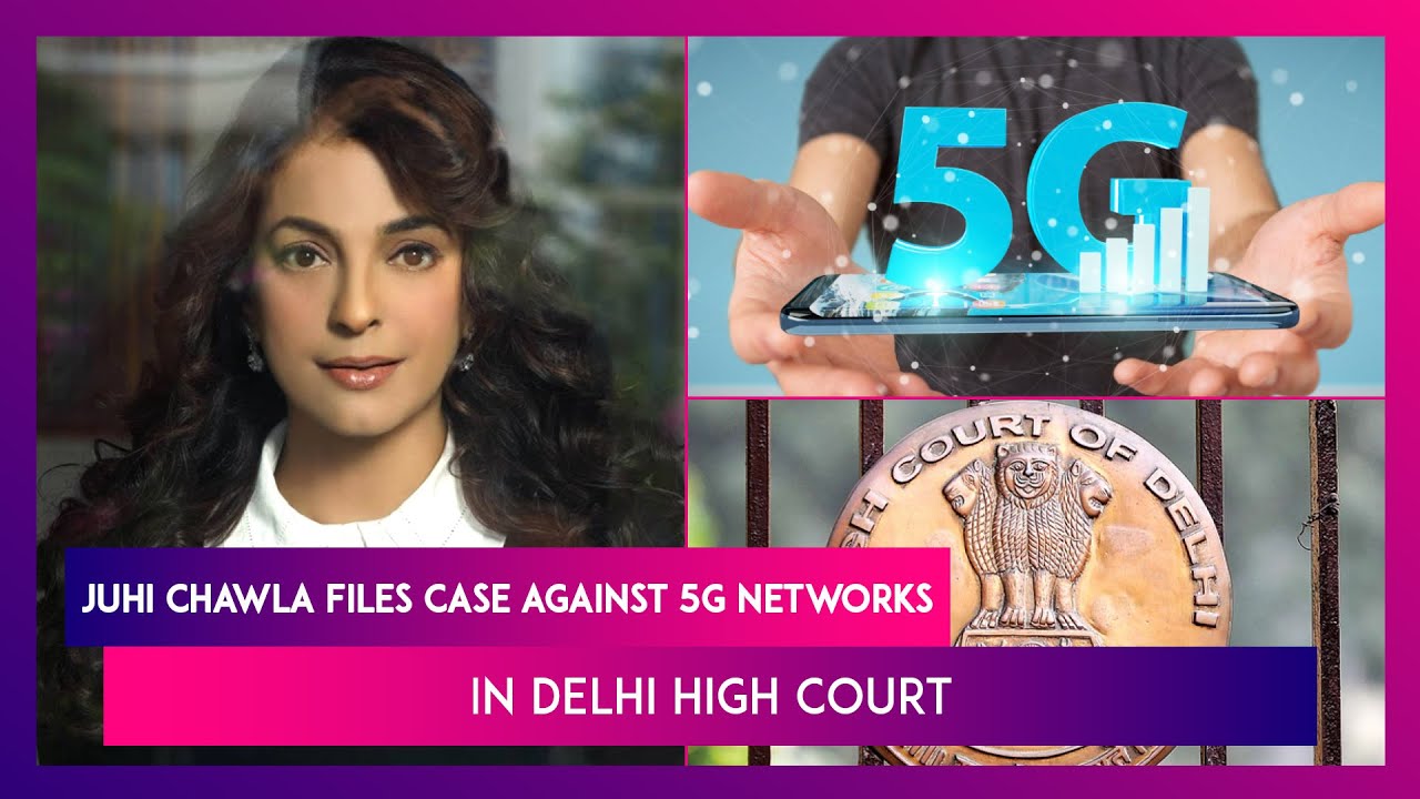 Juhi Chawla Files Case Against 5G Networks In Delhi High Court, Cites Health Hazards