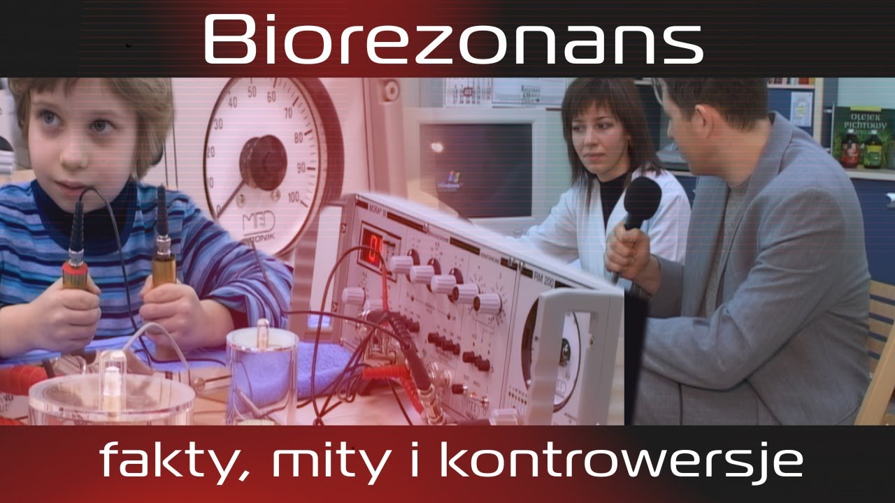 Biorezonans - fakty, mity i kontrowersje