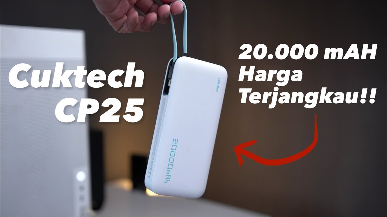 Jangan Asal Pilih Powerbank! Ft Cuktech CP25 Powerbank 20000 mAh