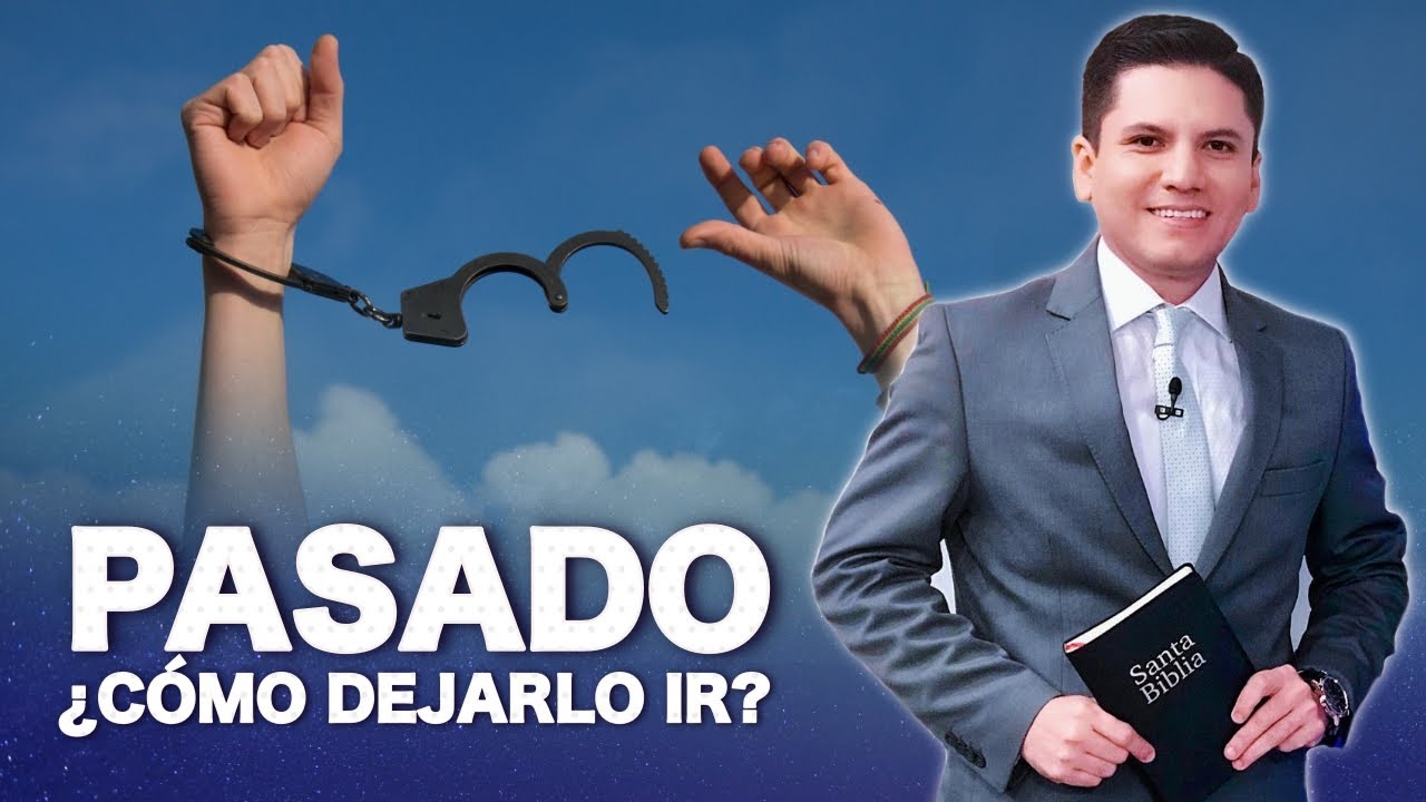 ¿Cómo ser libre del dolor del PASADO?