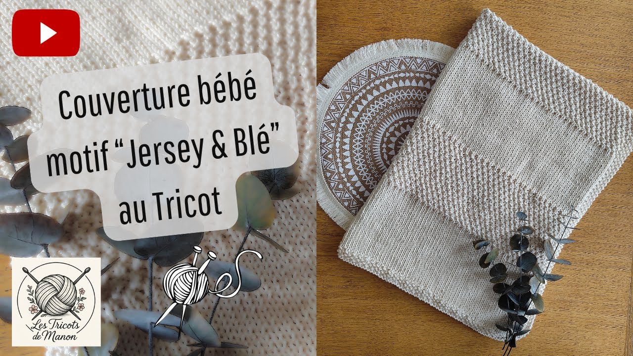 Couverture bébé motif “Jersey & Blé ” au Tricot