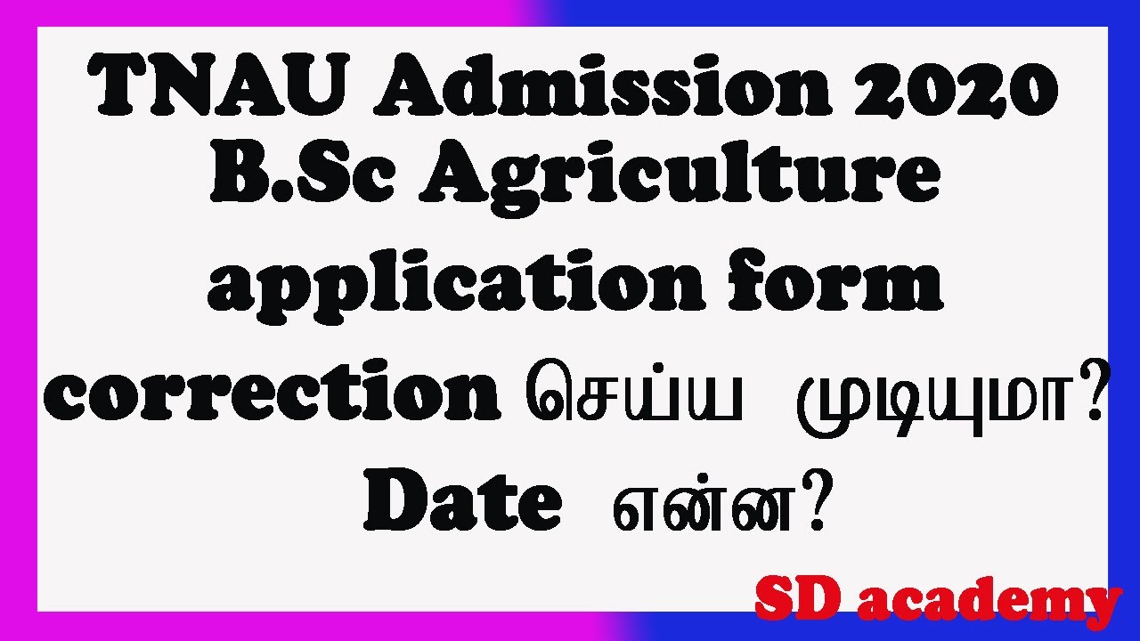 TNAU admission 2020/Correction date 2020/SD academy