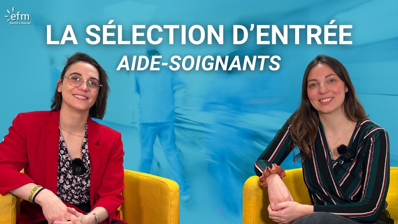 Présentation de la sélection d’entrée en école d'aide-soignant
