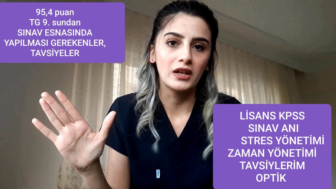 LİSANS SINAV ANI, ÖNCESİ, STRES YÖNETİMİ, ZAMAN YÖNETİMİ, TAVSİYELER.. SINAVA SON GÜNLER!