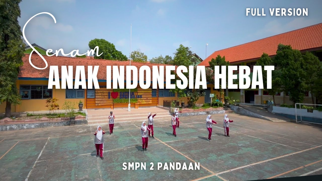 Senam Anak Indonesia Hebat 2025 SMPN 2 Pandaan Jawa Timur (Full Version)