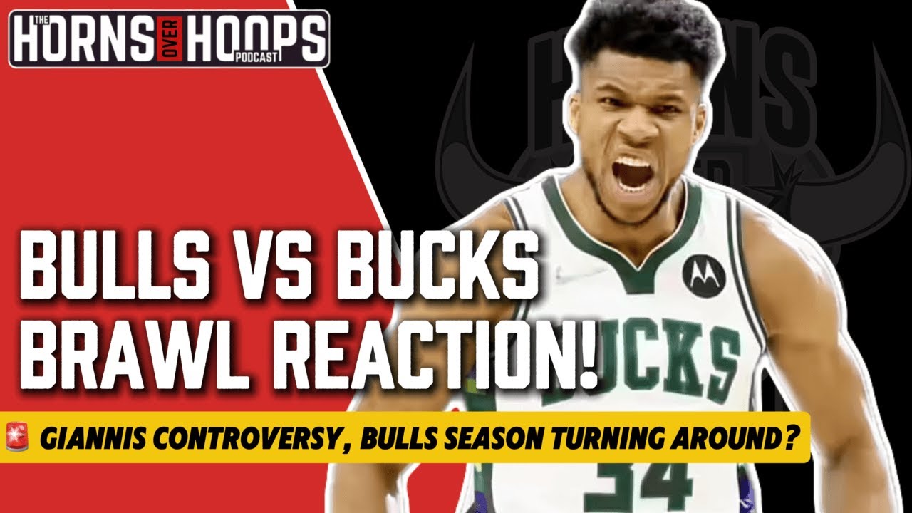Bulls vs Bucks BRAWL Reaction 🚨 Giannis Controversy, Bulls Season Turning Around?