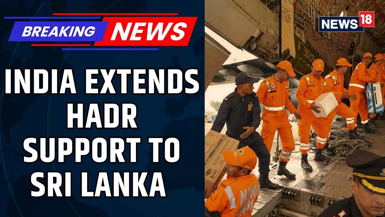 India Sends Urgent Humanitarian Aid to Sri Lanka | Operation Sagar Bandhu | Cyclone Ditwa | News18