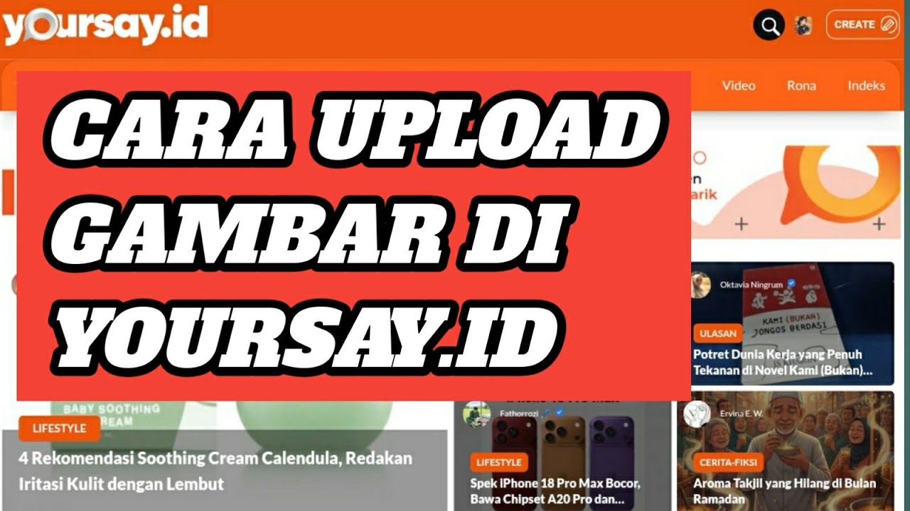 Cara Upload Gambar/Foto di Yoursay.id | Menulis| Platform Digital 