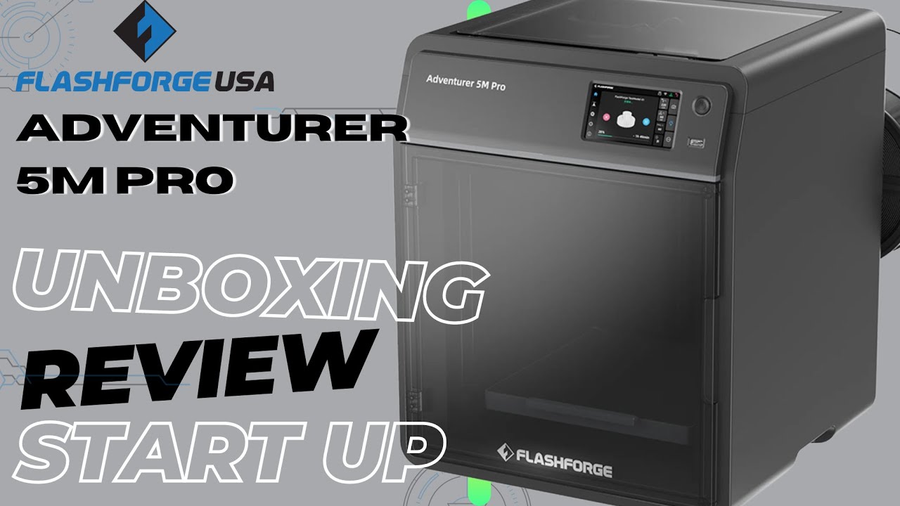 Flashforge Adventurer 5m Pro Unboxing and Set-up Review
