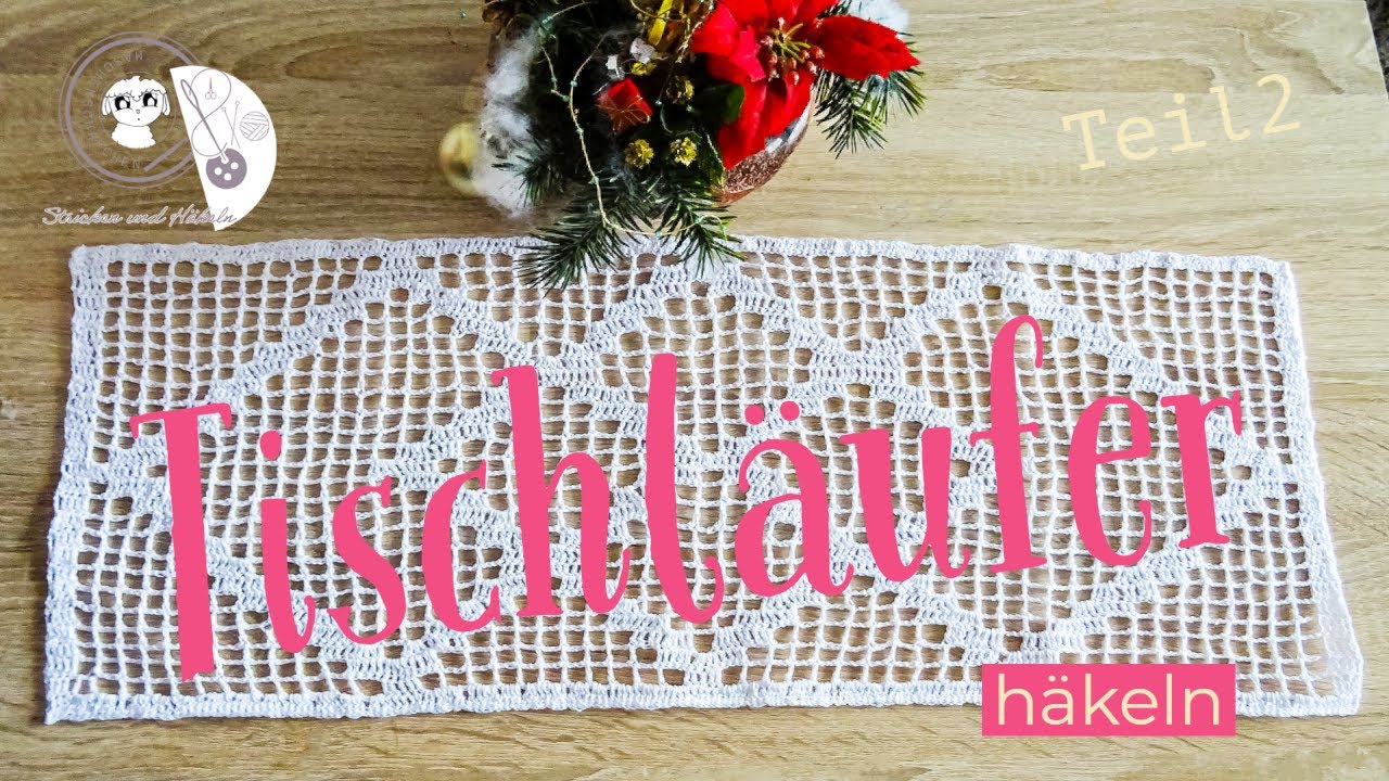 Filethäkeln / Tischläufer häkeln / Tischdecke häkeln / Teil 2 von 5 / Maschenschäfchen