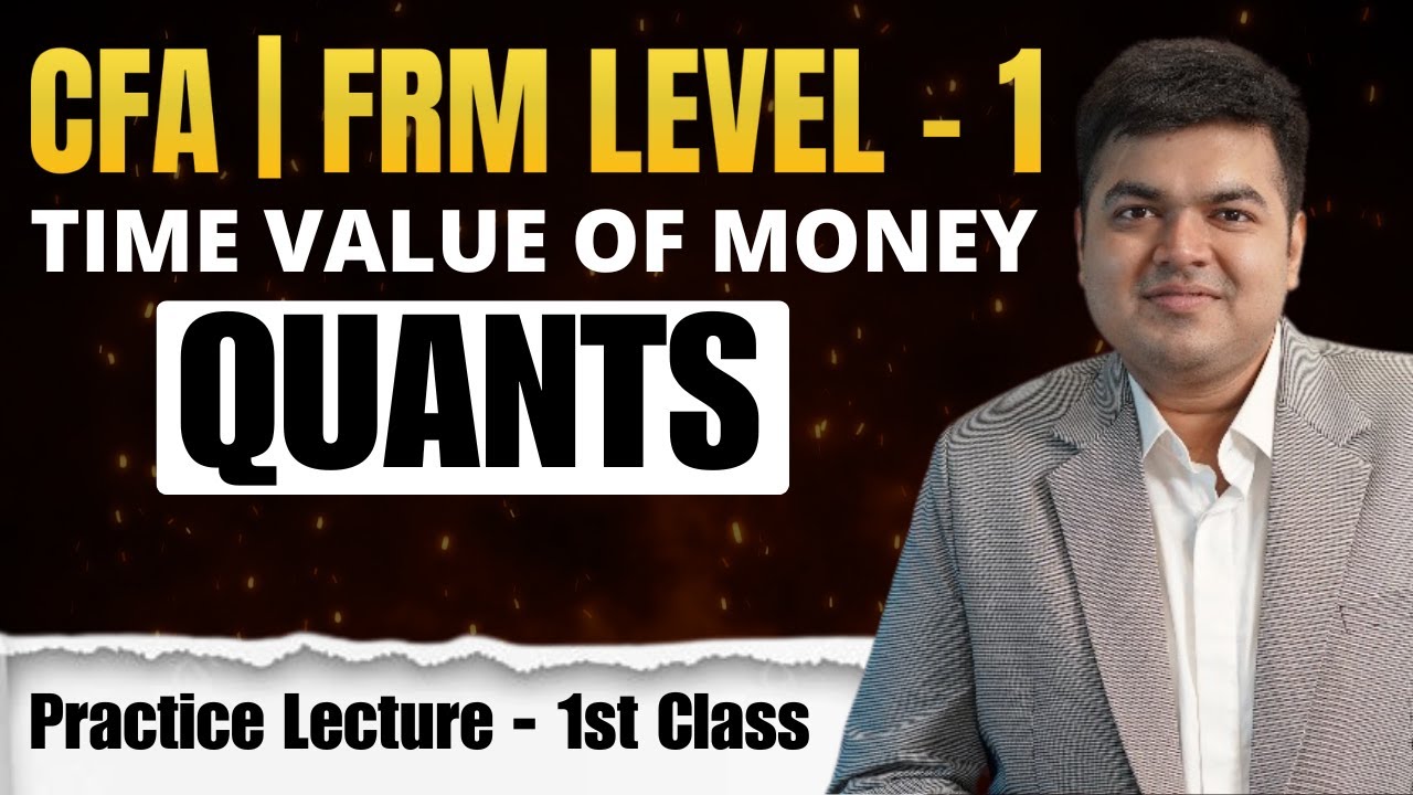 Time Value of Money - Practice Lecture - 1st Class