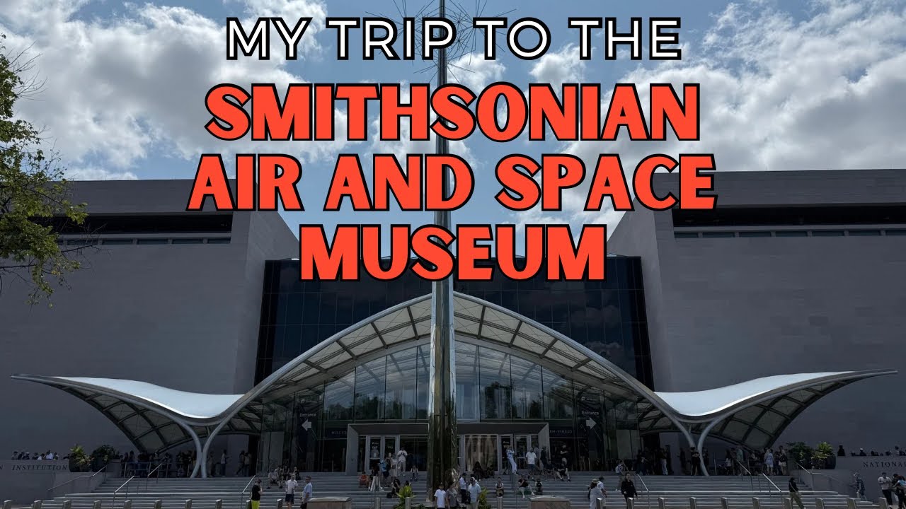 My Trip to the Smithsonian Air and Space Museum!