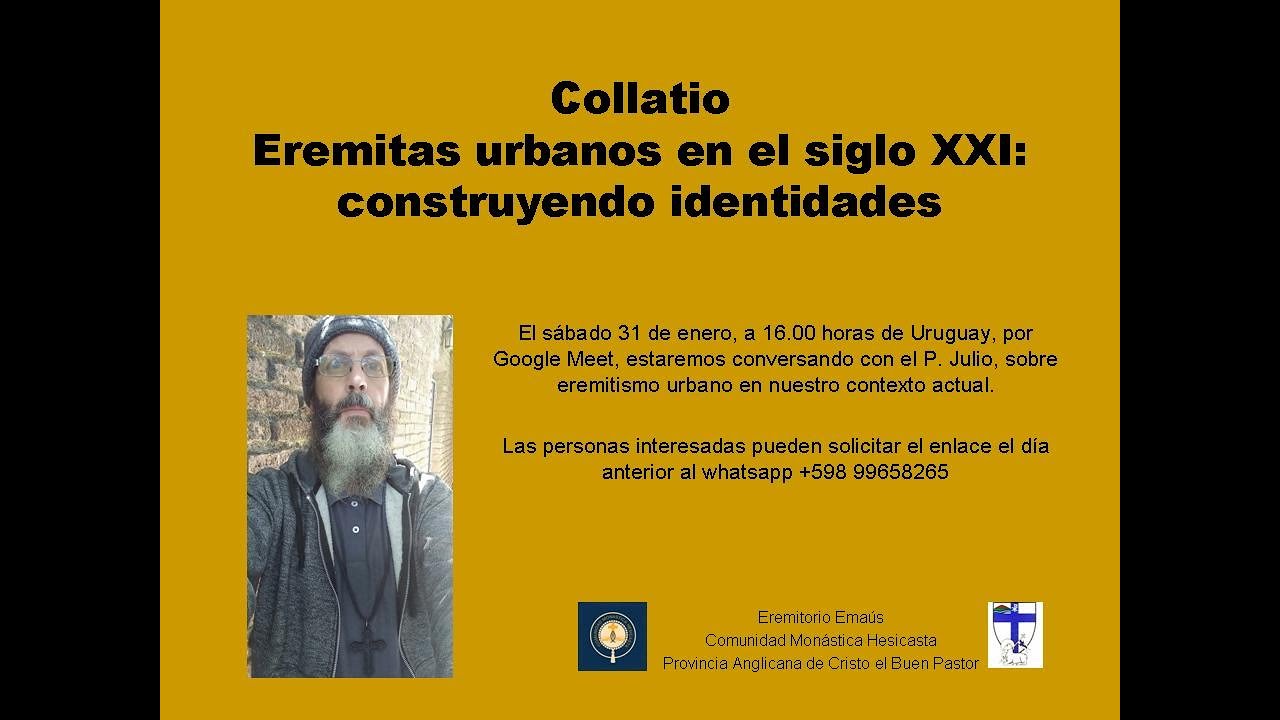 Collatio Eremitas urbanos en el siglo XXI: construyendo identidades. 