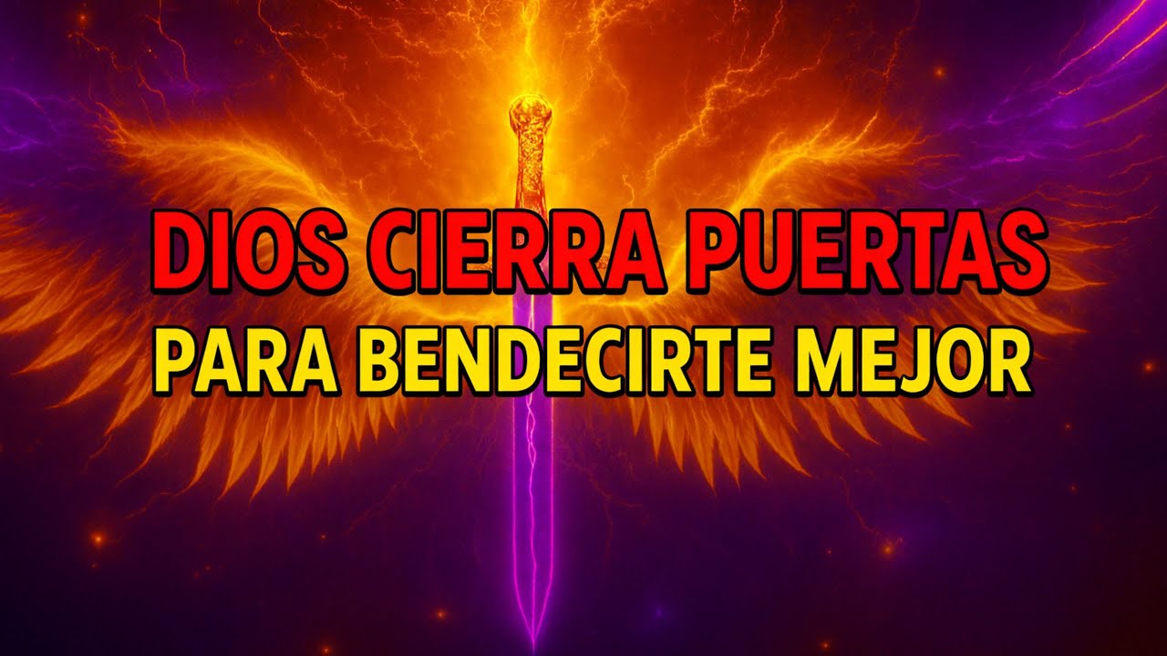 Los Elegidos de Dios: Dios Te Está Cerrando Una Puerta — Para Abrirte Algo Mucho Mejor
