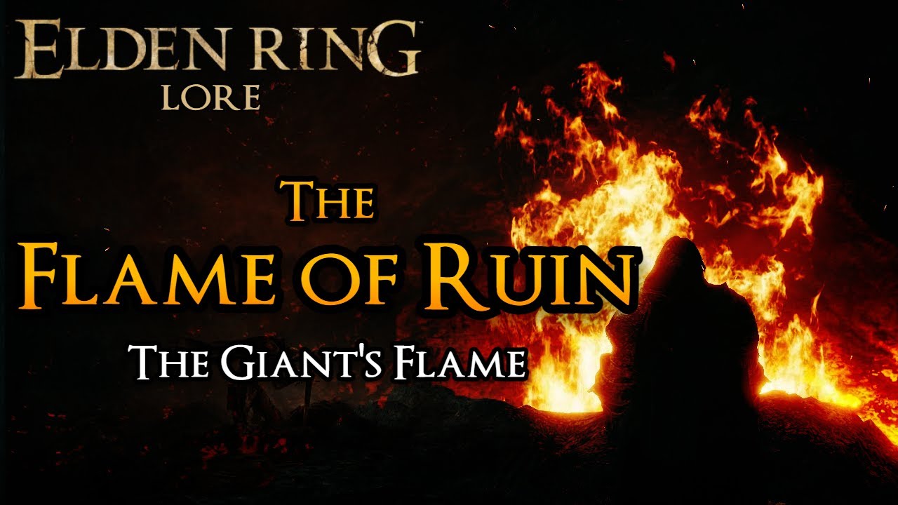 The Flame of Ruin lore | A prophecy unbound | The Fire Monk's Heresy | Elden Ring