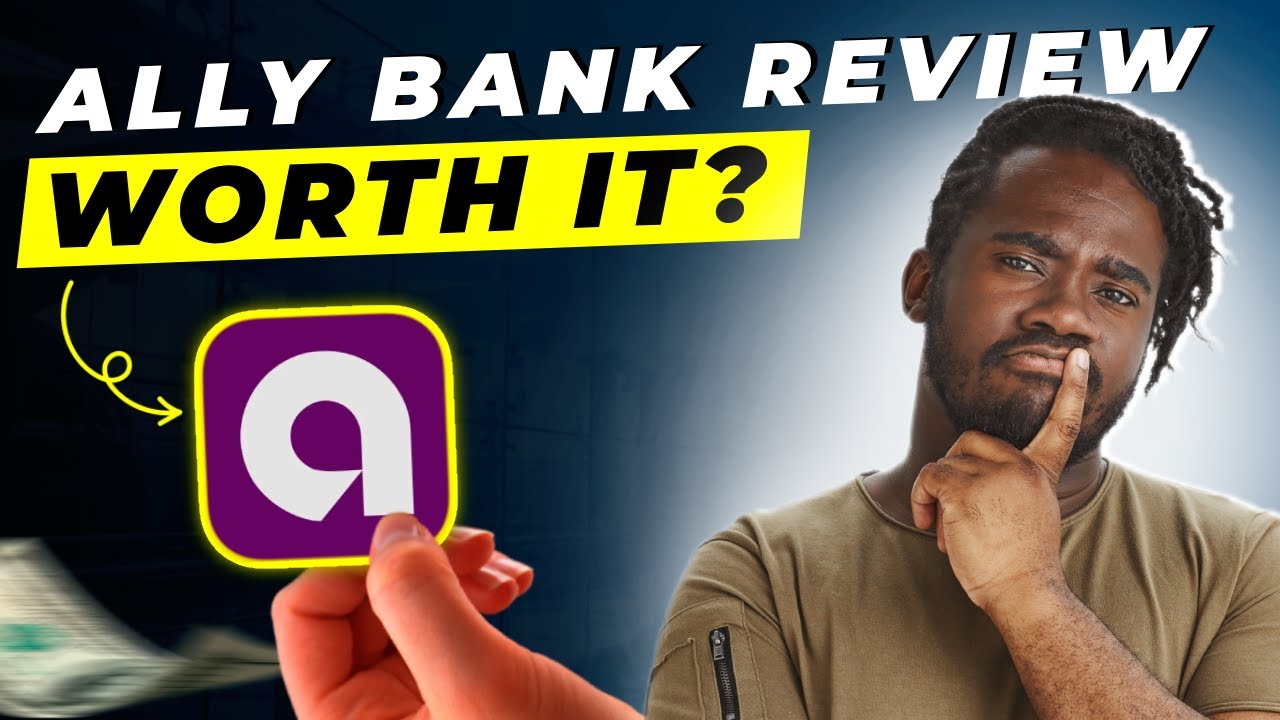 Ally Bank Review 2025 | Pros and Cons &ndash; Honest & Unbiased