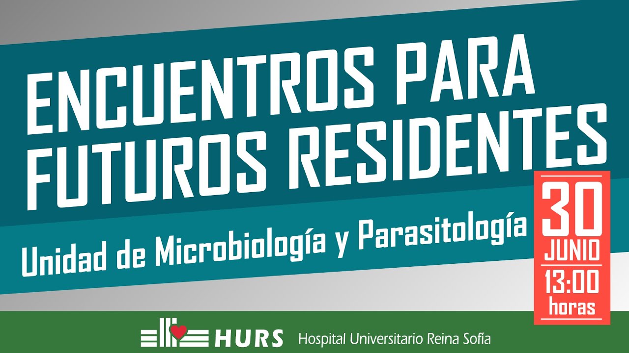 Unidad de Microbiología y Parasitología - Encuentros para futuros residentes