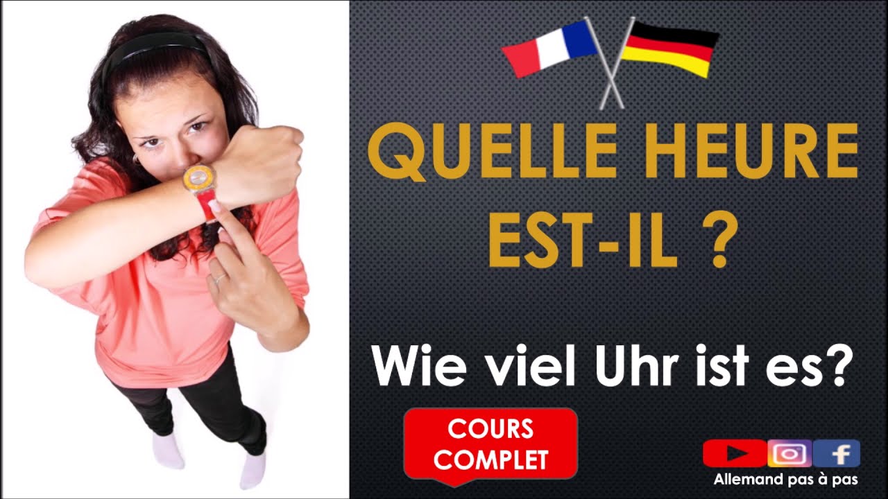 Allemand débutants: Comment dire l'heure en allemand - Cours complet / Uhrzeit sagen 😀