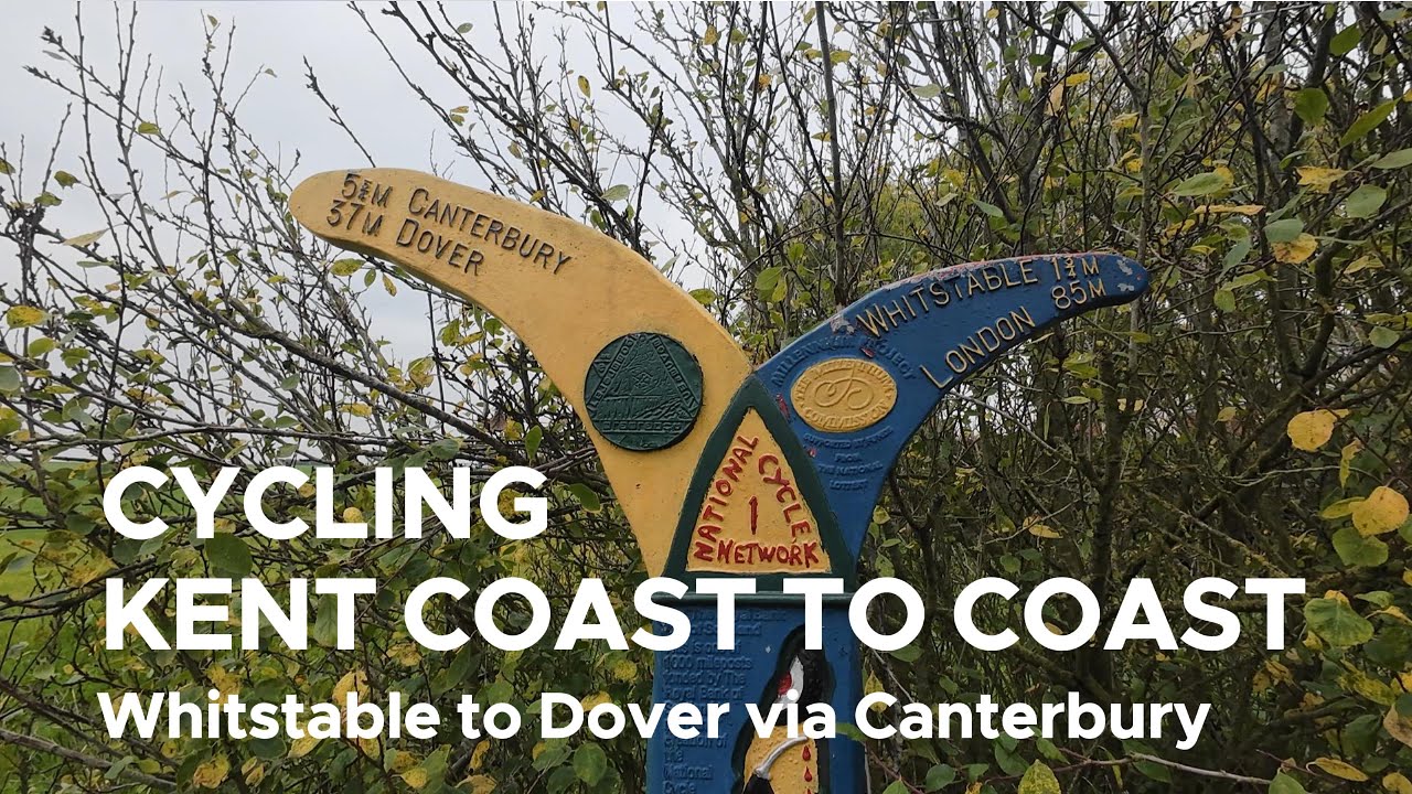 Kent Coast to Coast: Cycling from Whitstable to Dover via Canterbury
