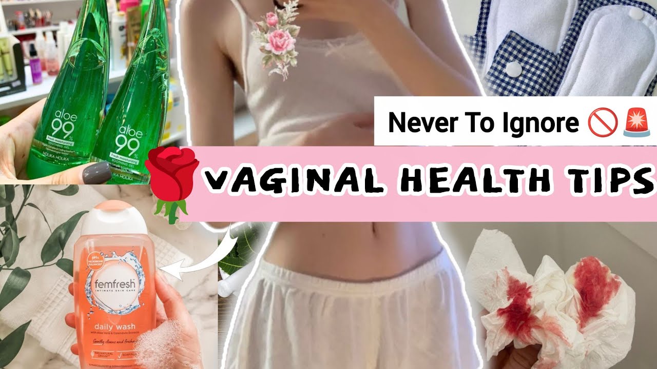 10 Medical Tips To Improve Your Vaginal Health | Every Girl Should Know