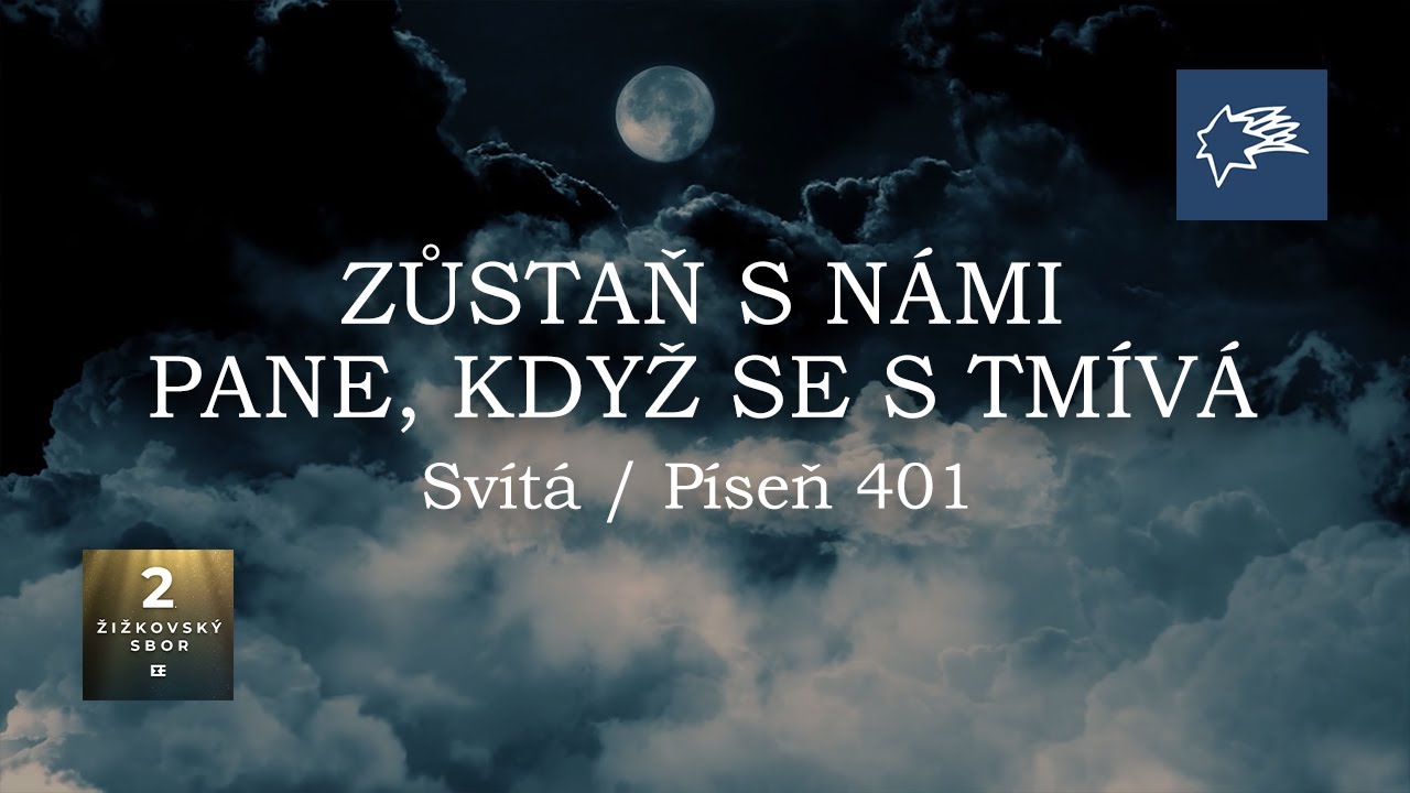 Zůstaň s námi | Svítá - Píseň 401 | Křesťanské písně