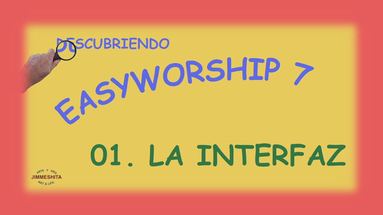 DESCUBRIENDO EASYWORSHIP 7 - 01) LA INTERFAZ