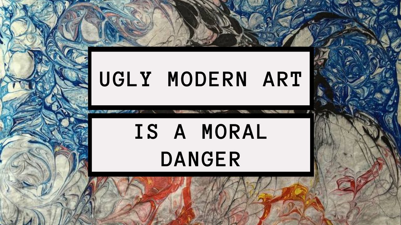 Modern Art: Truth, Goodness and Beauty - [Philosophy & Aesthetics]