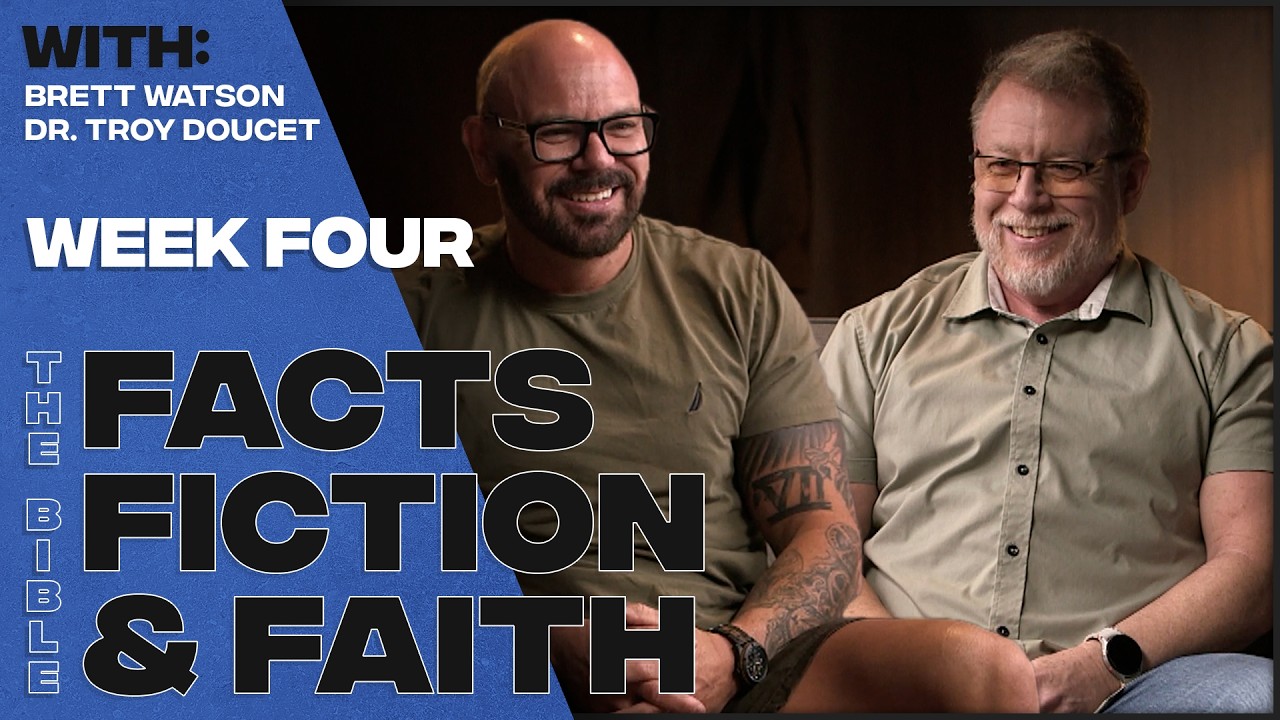 The Bible, Facts, Fiction, & Faith | Week Four
