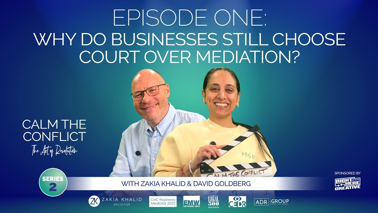 Series Two - Episode One Why Do Businesses Still Choose Court over Mediation?