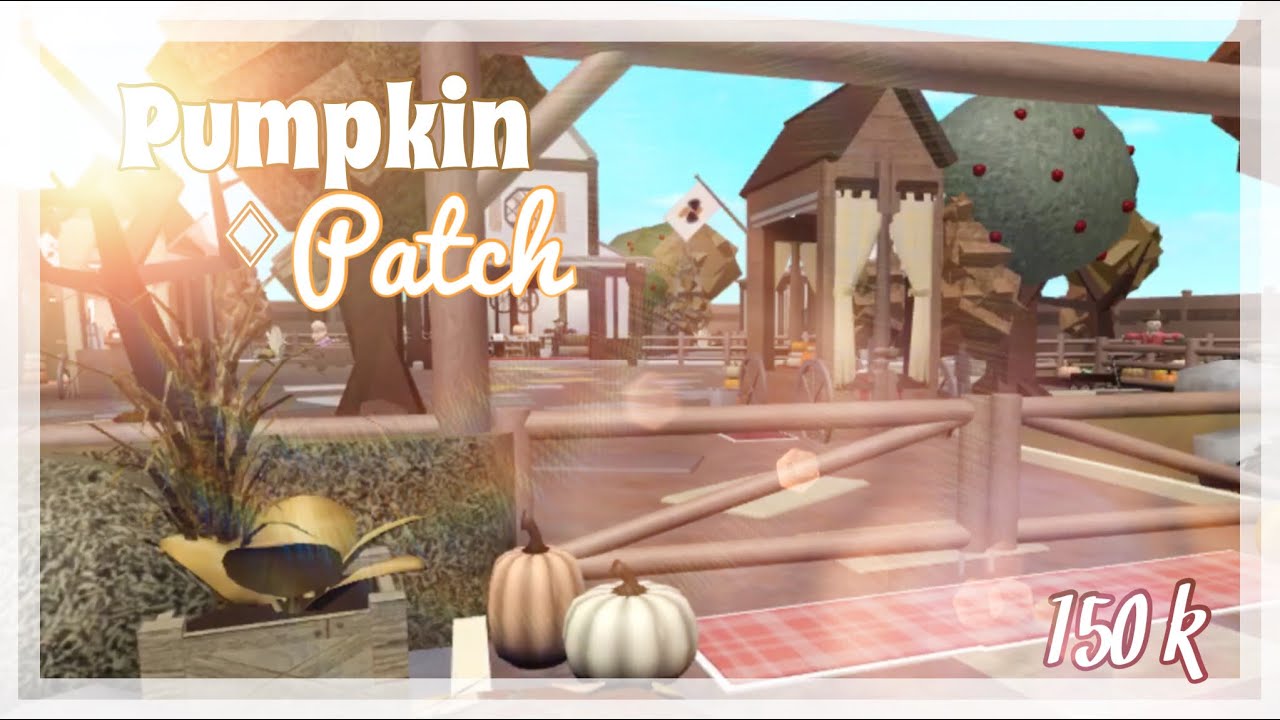 II Pumpkin Patch (no large plot) II Welcome to Bloxburg II iiSxtrxii II