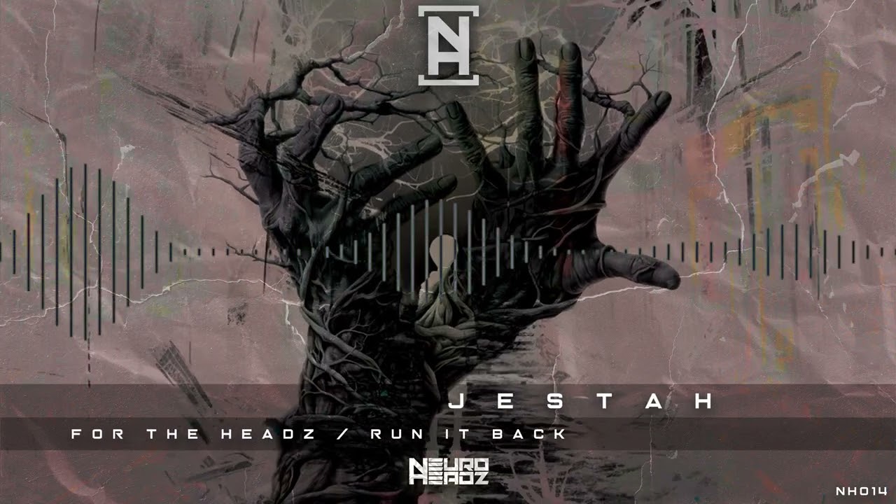 Jestah - Run It Back [NEUROHEADZ]