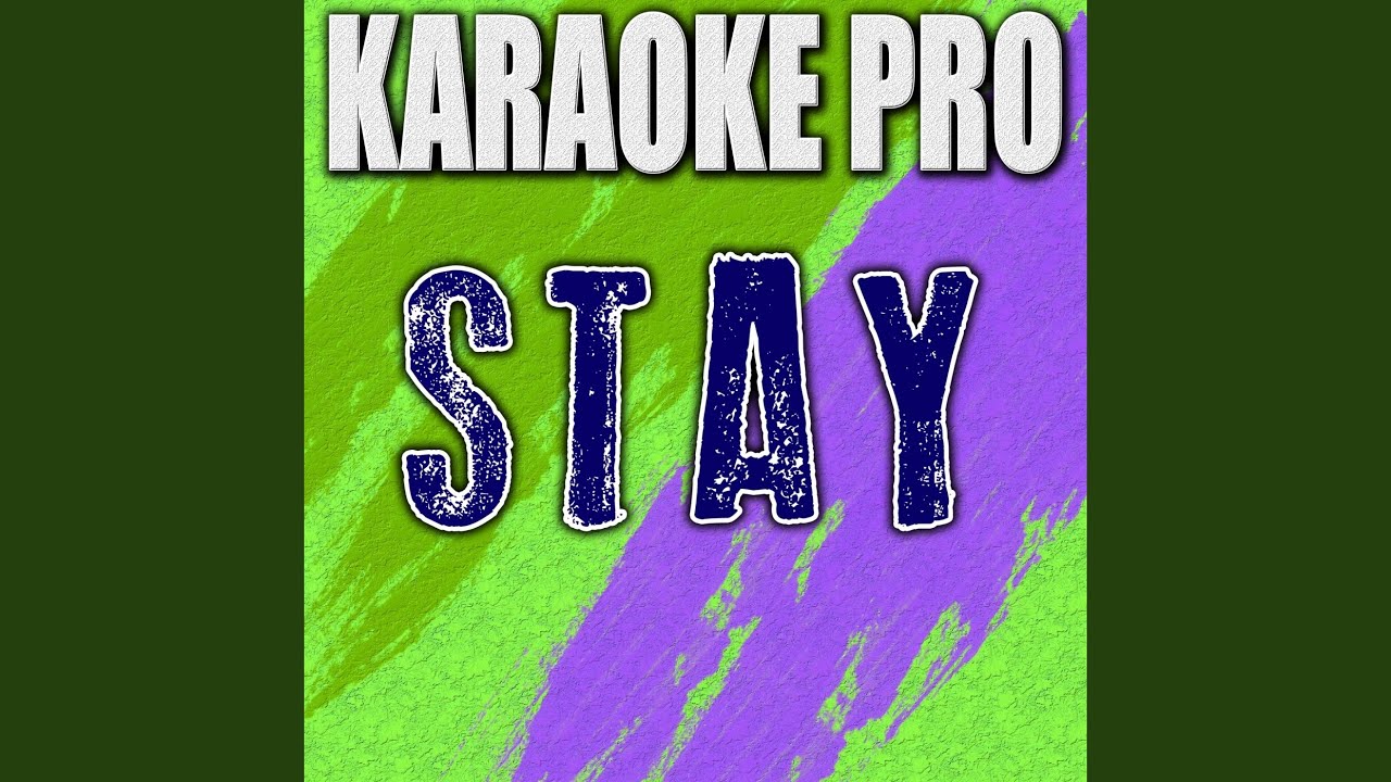 Stay (Originally Performed by Zedd & Alessia Cara)