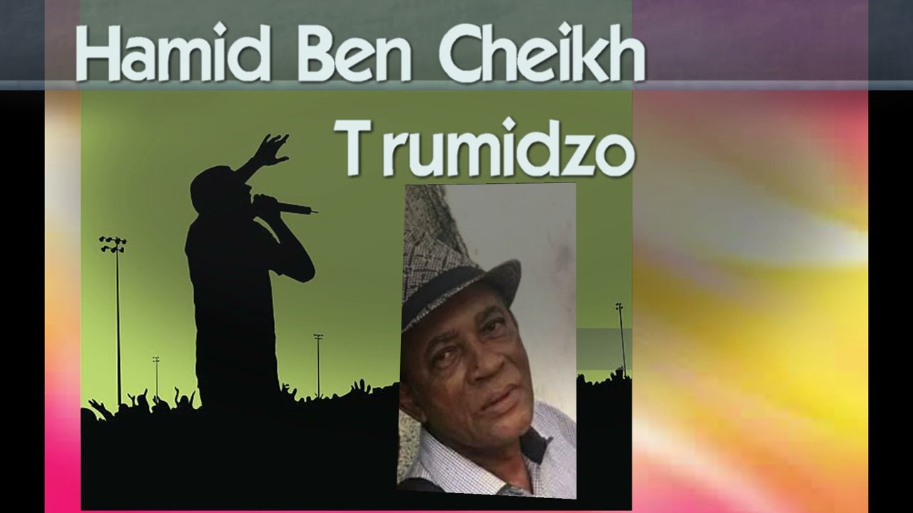 Hamid Ben Cheikh - Troumidzo