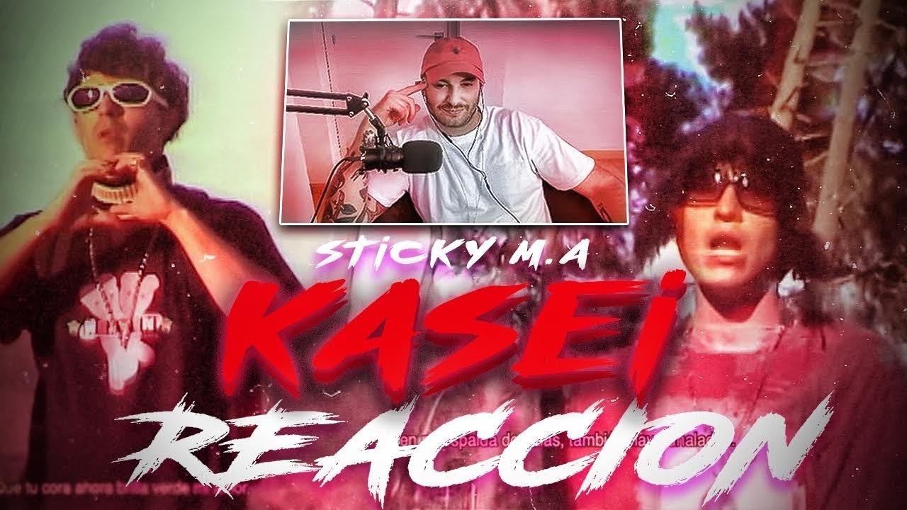 REACCION: Sticky M.A. - Kasei