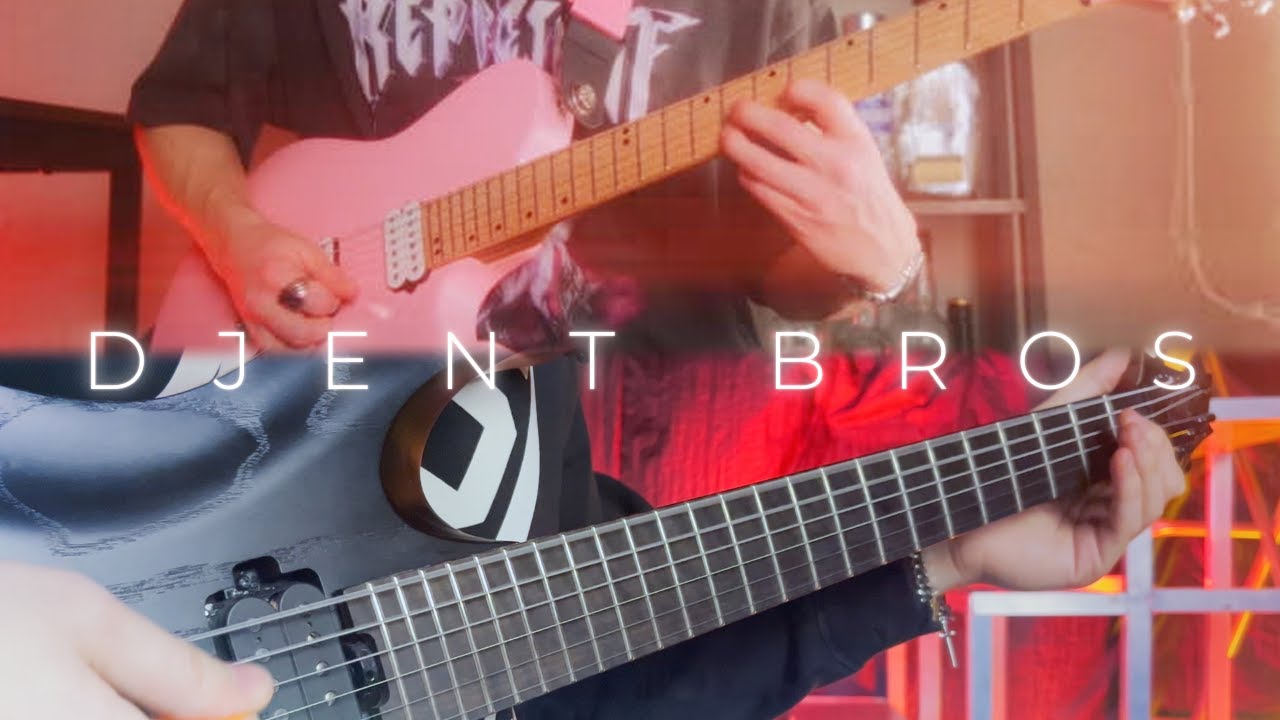 Djent Bros 4 Life ft. @JamesTirrell