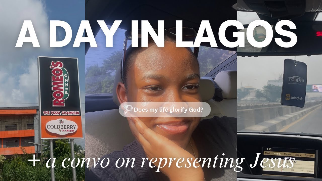 A DAY IN LAGOS + A CONVO ON REPRESENTING CHRIST🤍