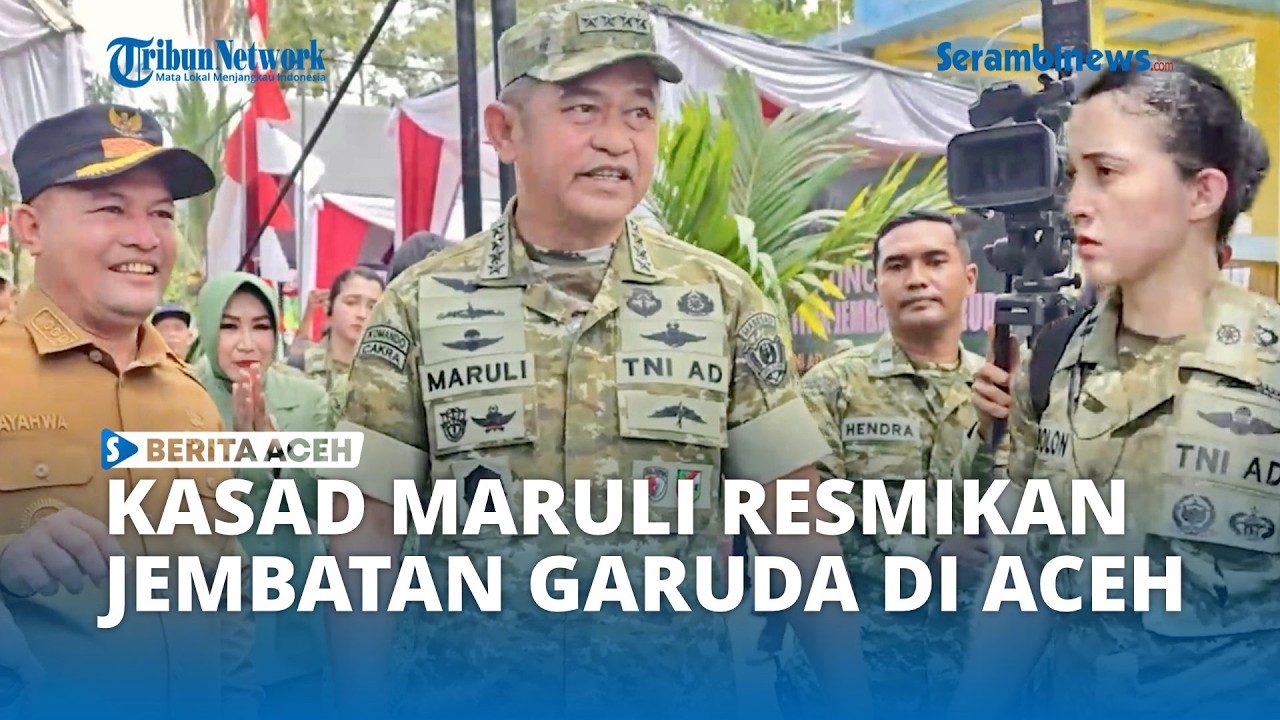 Kasad Maruli Resmikan Jembatan Garuda di Aceh Utara