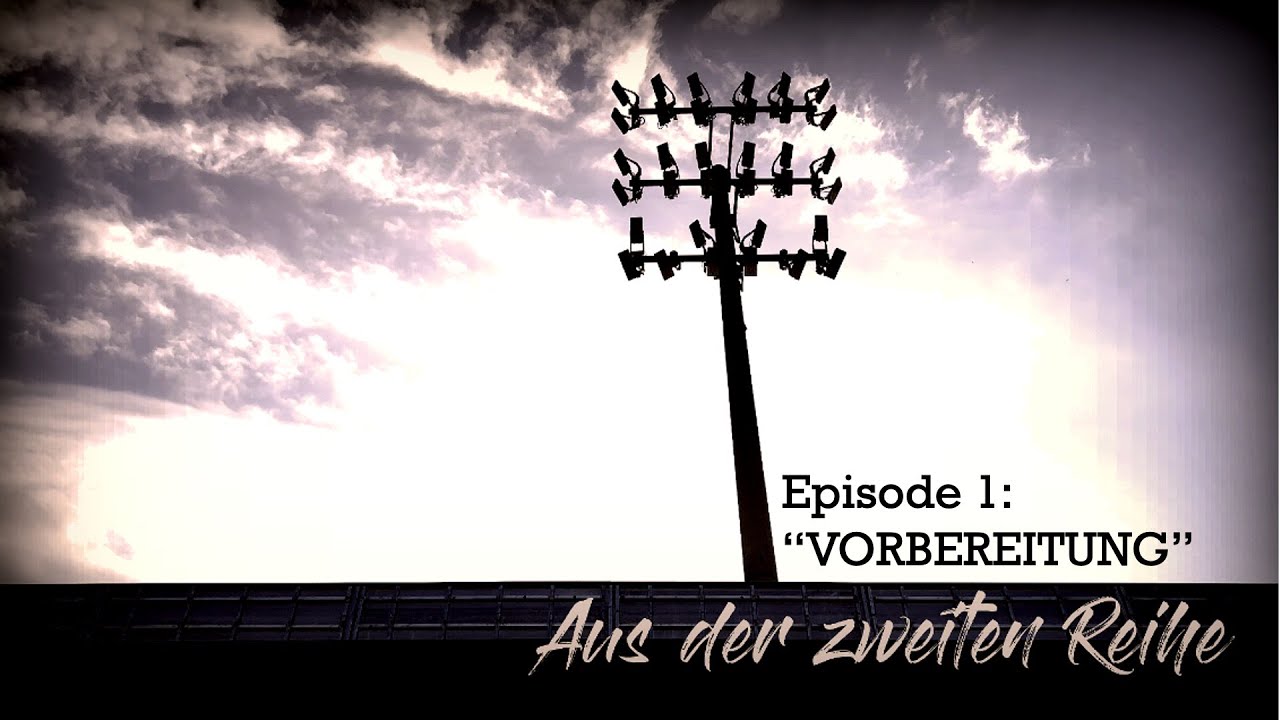 Aus Der Zweiten Reihe - EPISODE 1 | 