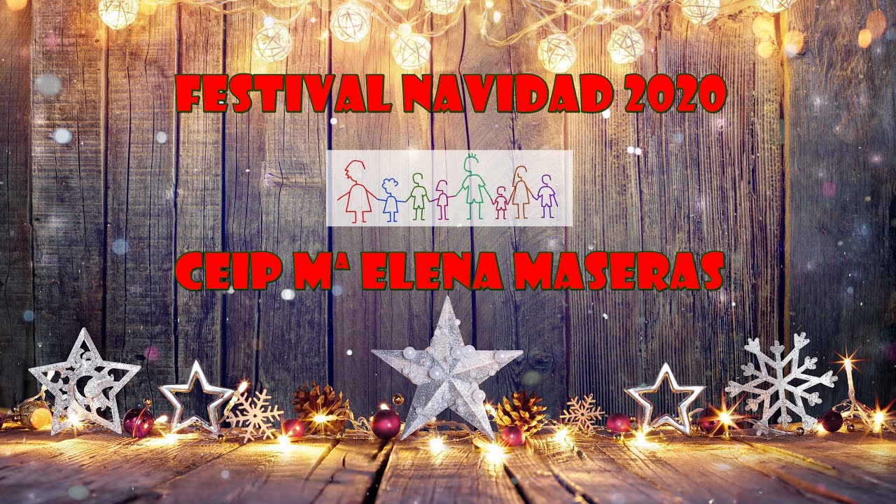 FESTIVAL NAVIDAD 2020 CEIP Mª ELENA MASERAS - Miguelturra (C. Real)
