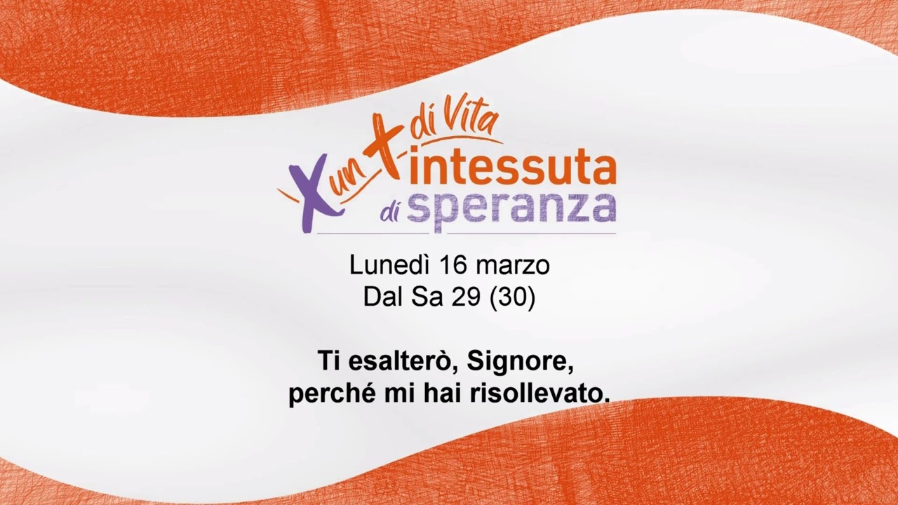 X un + di Vita - Lunedì 16 marzo