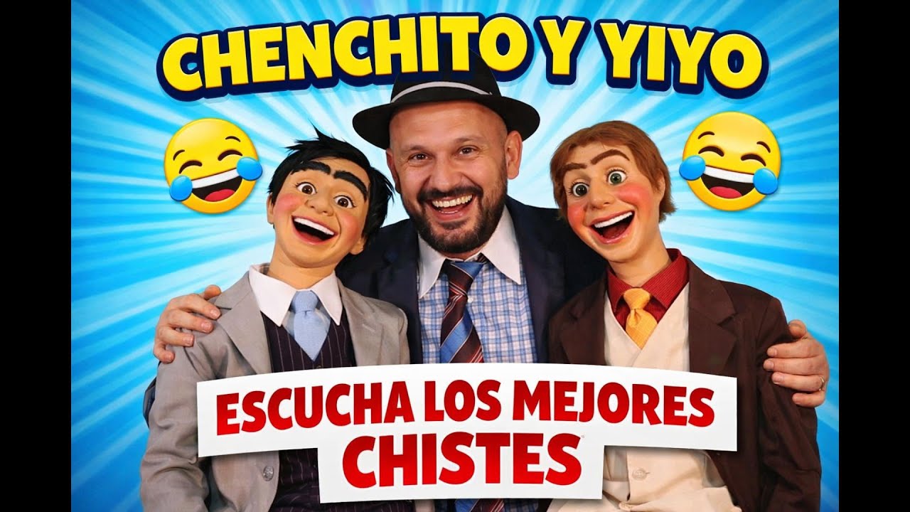 CHENCHITO Y YIYO, ESCUCHA LOS MEJORES CHISTES #comedia #chistes