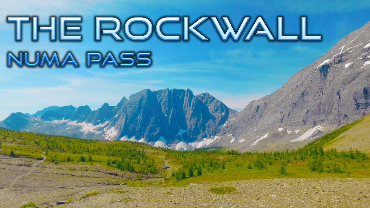 Let's Hike The Rockwall Trail - Numa Pass
