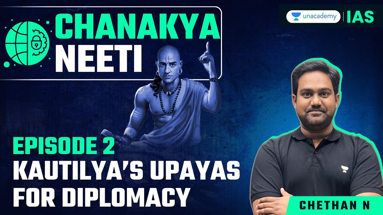 Chanakya Neeti: Kautilya's Ingenious Four Upayas For Diplomacy | UPSC Political Thinkers by Chethan