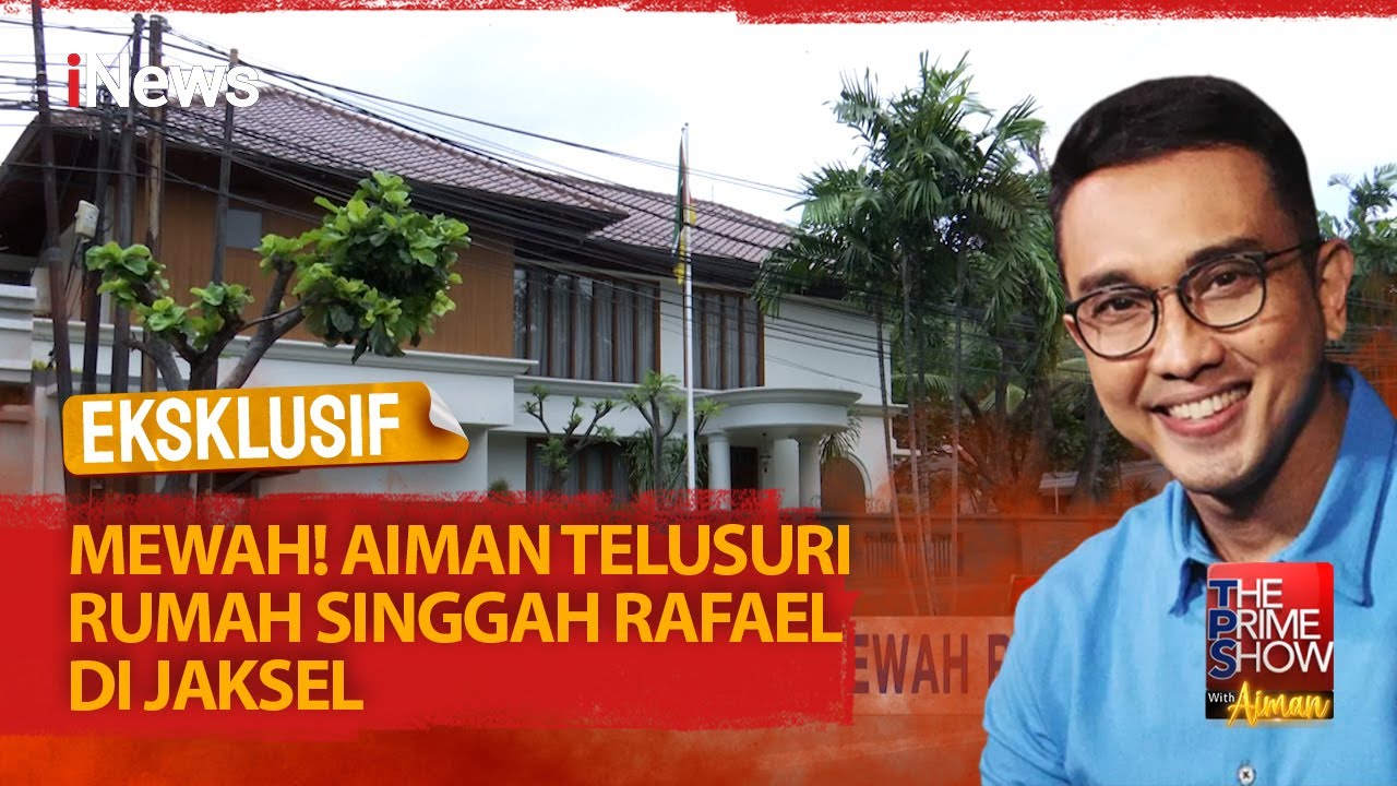 EKSKLUSIF! Ngulik Rumah Rp67 Miliar Milik Rafael Alun di Permata Hijau #ThePrimeShowWithAiman 01/03