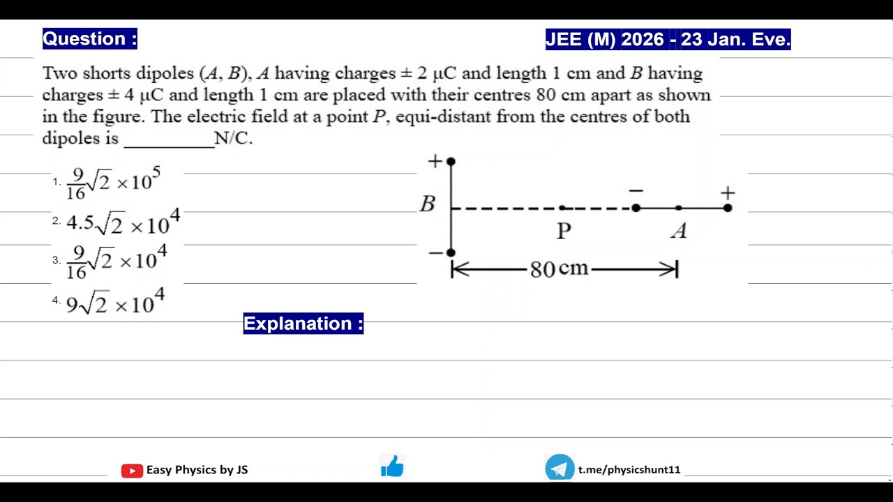 Electric Field due to Combination of Dipole | JEE(M) 2026 (23 Jan Eve.)