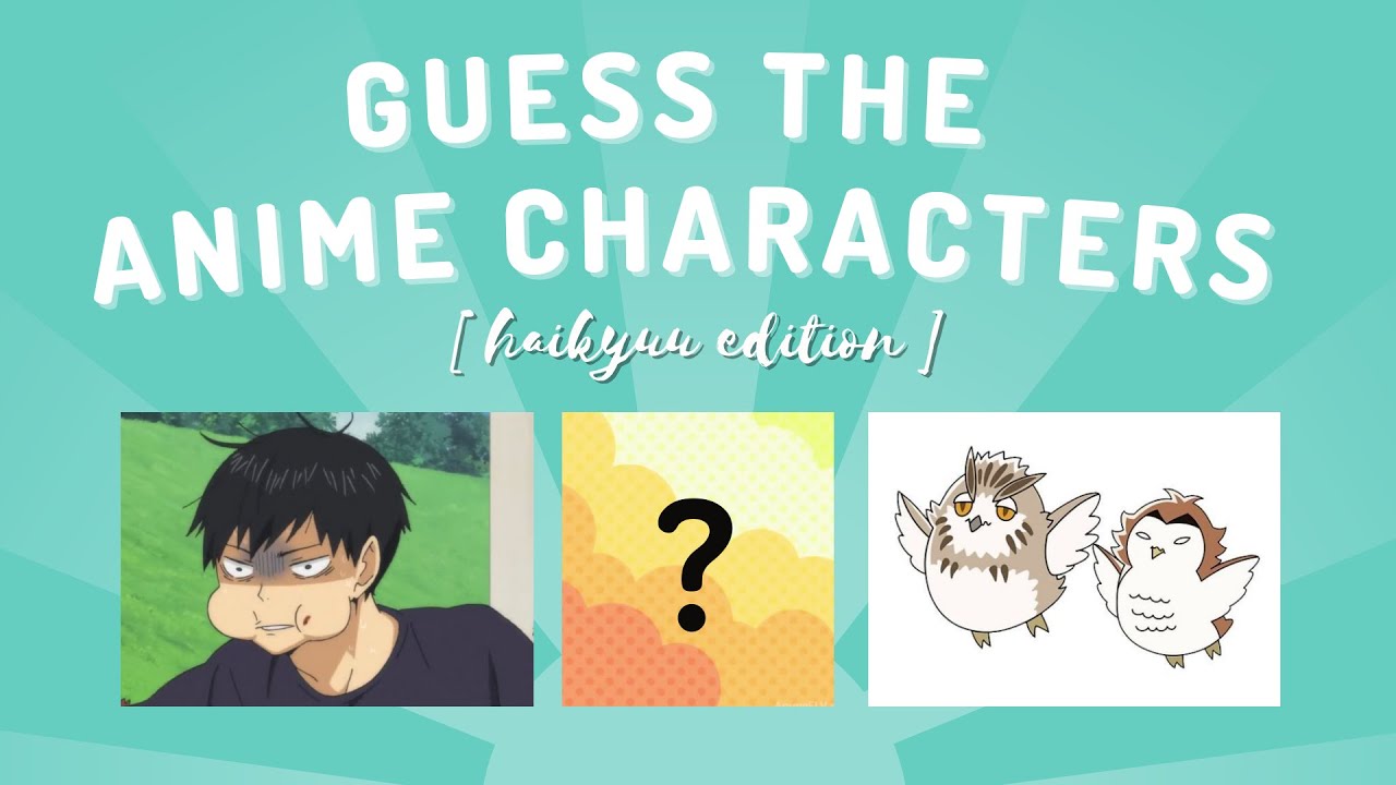 GUESS THE ANIME CHARACTERS  [ Haikyuu Edition ] part. 1