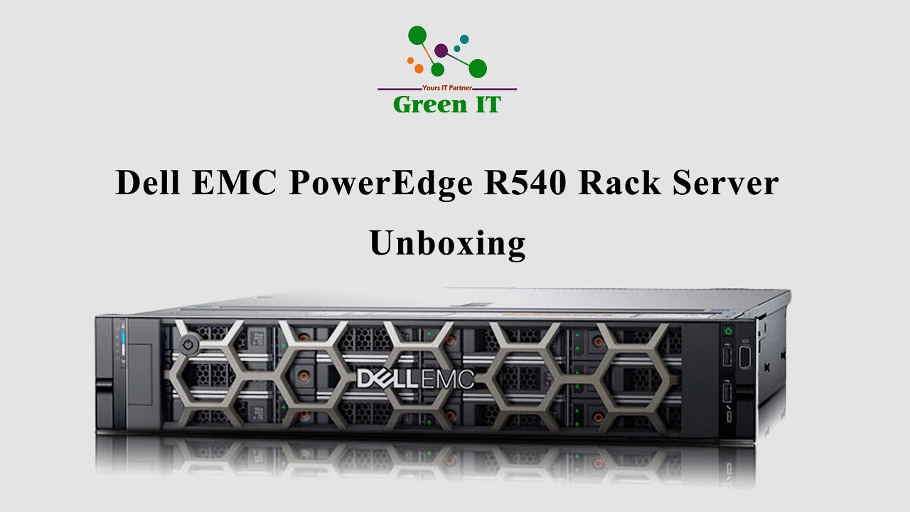 Dell EMC PowerEdge R540 Rack Server Unboxing