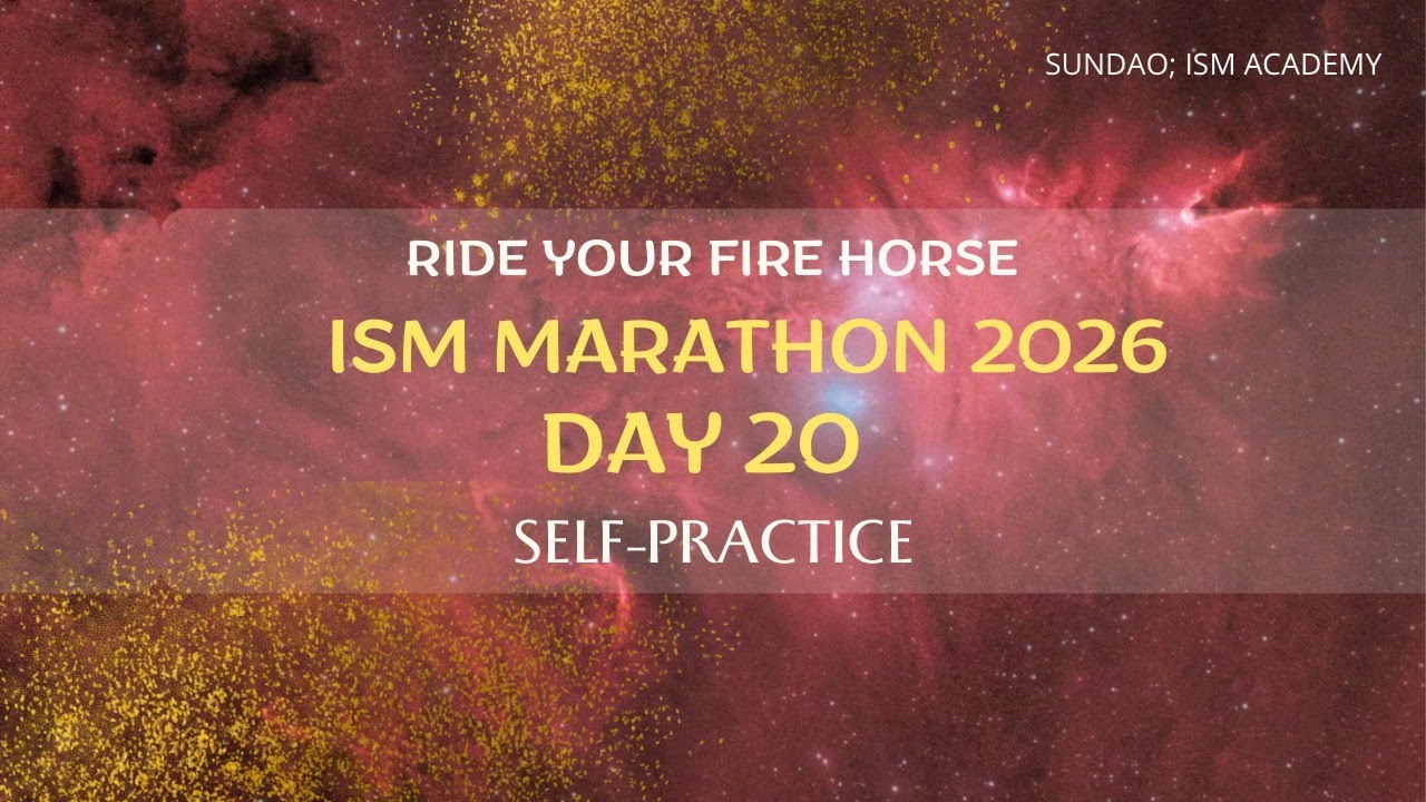 Day 20. Ride Your Fire Horse (Self-Practice). ISM Marathon 2026