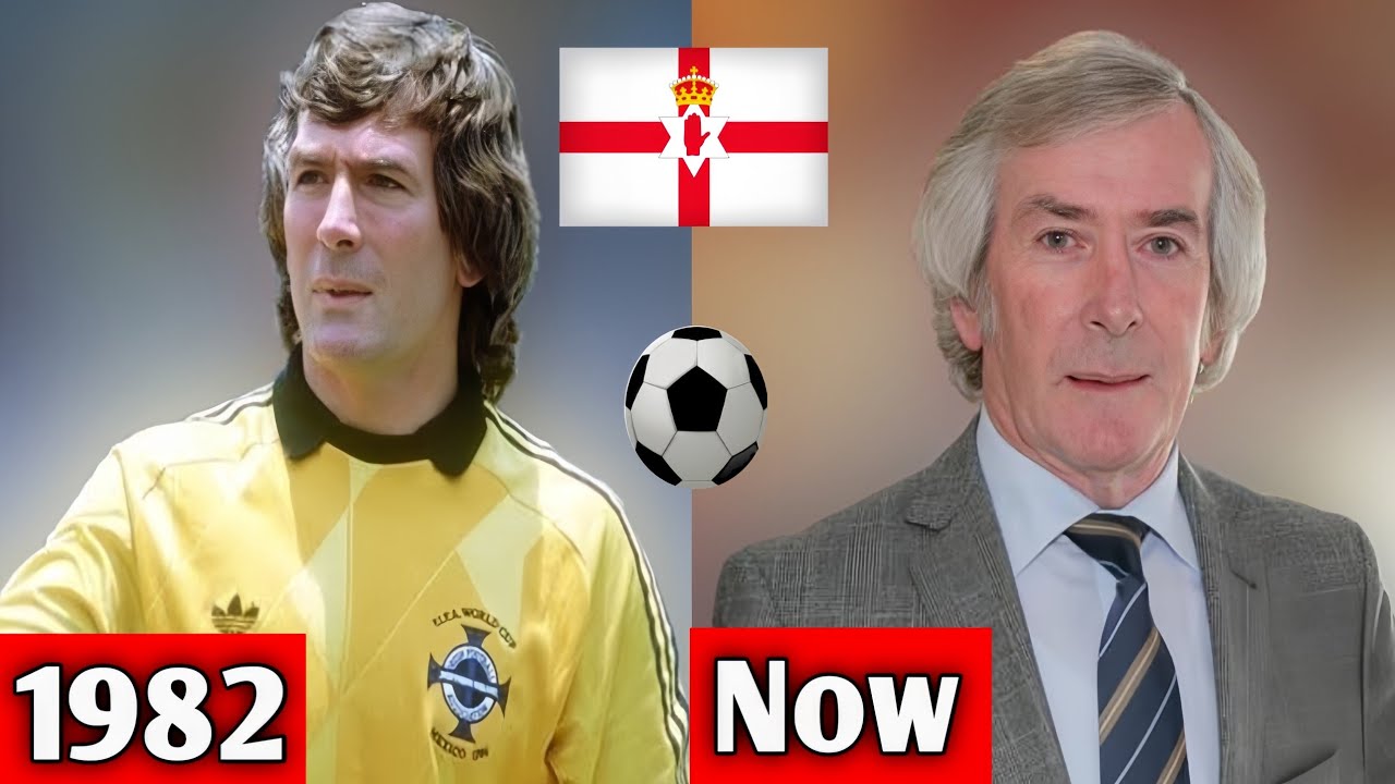 Northern Ireland 🇬🇧 World Cup 1982 Squad ⚽ Then and Now | Football Legends