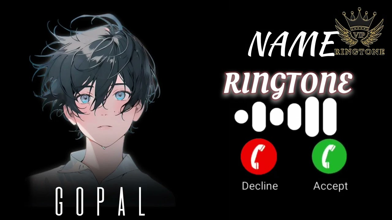 ringtone || music name ringtone || name ringtone || Gopal ringtone || VIP Ringtone mharang💞